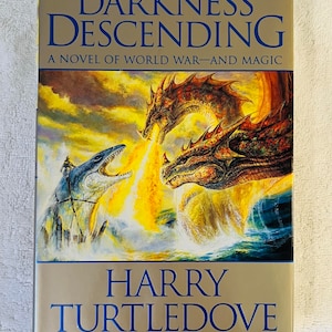 HARRY TURTLEDOVE - Darkness Descending - 2000 First Printing Hardcover in Dj