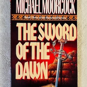 MICHAEL MOORCOCK - The Sword Of the Dawn - 1990 First Printing Ace Paperback