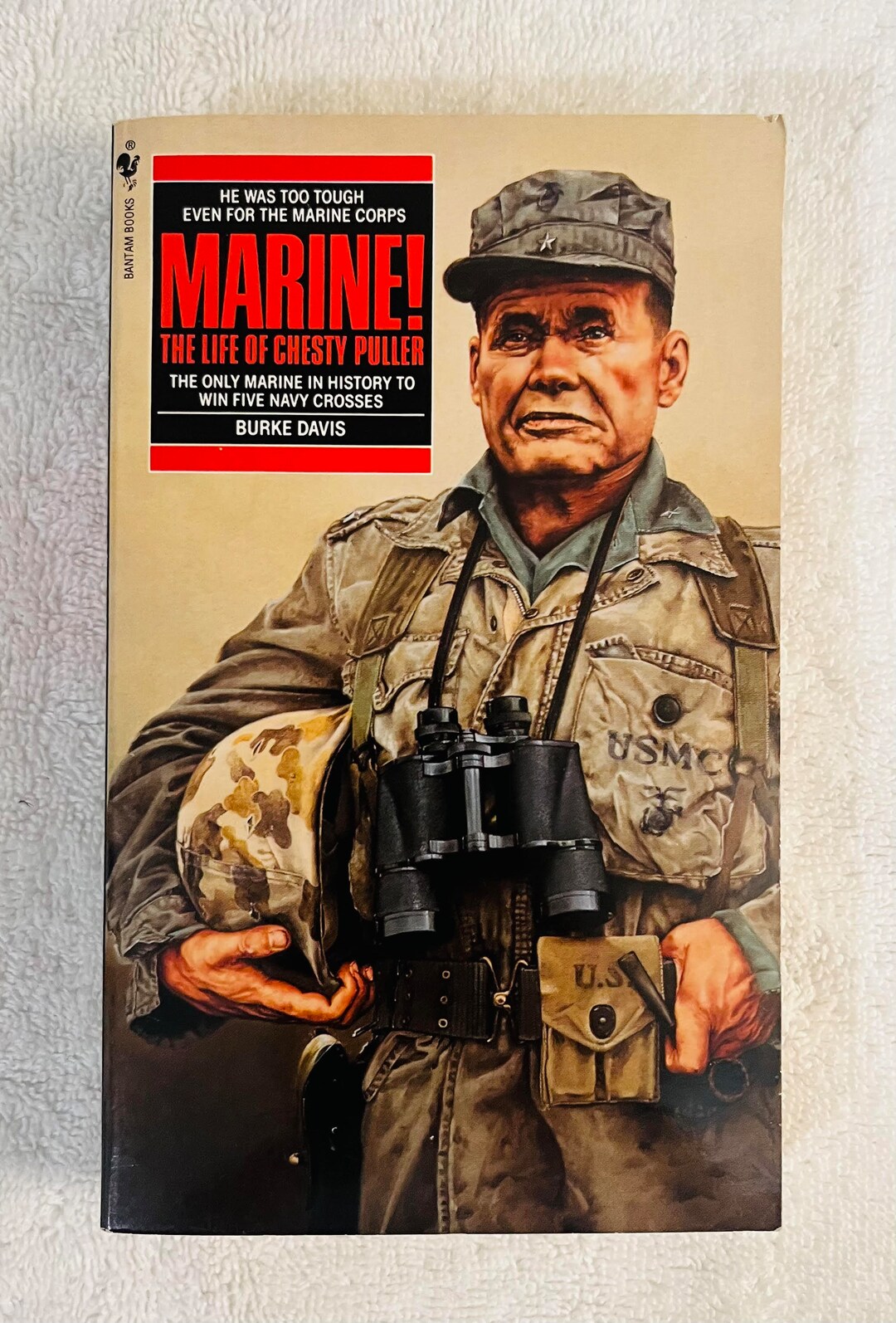 BURKE DAVIS Marine A Biography of Lt Gen Lewis chesty Puller Bantam