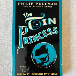 PHILIP PULLMAN - The Tin Princess - Paperback - Sally Lockhart Mystery