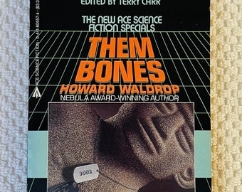 HOWARD WALDROP - Them Bones - Spécial science-fiction Ace 1984