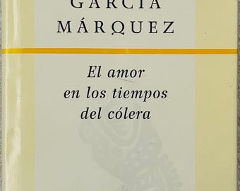 GABRIEL GARCIA MARQUEZ - El Amor En Los Tiempos Del Colera - Hardcover Spanish First Printing - Love in the Time of Cholera