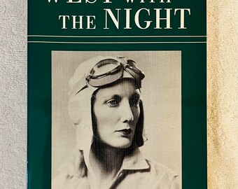 BERYL MARKHAM - West With the Night - North Point Press Soft Cover Edition