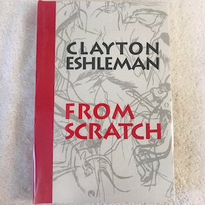 CLAYTON ESHLEMAN - From Scratch - Black Sparrow Press Hardcover Limited Edition Poetry