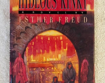 ESTHER FREUD - Hideous Kinky - 1992 Primera edición Tapa dura en Dj
