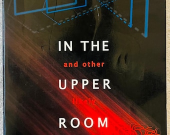 TERRY BISSON - In the Upper Room and Other Likely Stories - 2001 Trade Soft cover