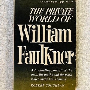 The Private World of WILLIAM FAULKNER - Robert Coughlan - 1954 Avon Paperback