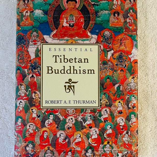ROBERT THURMAN - Essential Tibetan Buddhism - 1997 Hardcover in Dj