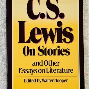 C. S. LEWIS - On Stories and Other Essays on Literature - 1982 édition couverture souple