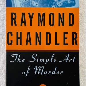RAYMOND CHANDLER - The Simple Art Of Murder - 1988 Vintage Books Soft Cover Edition
