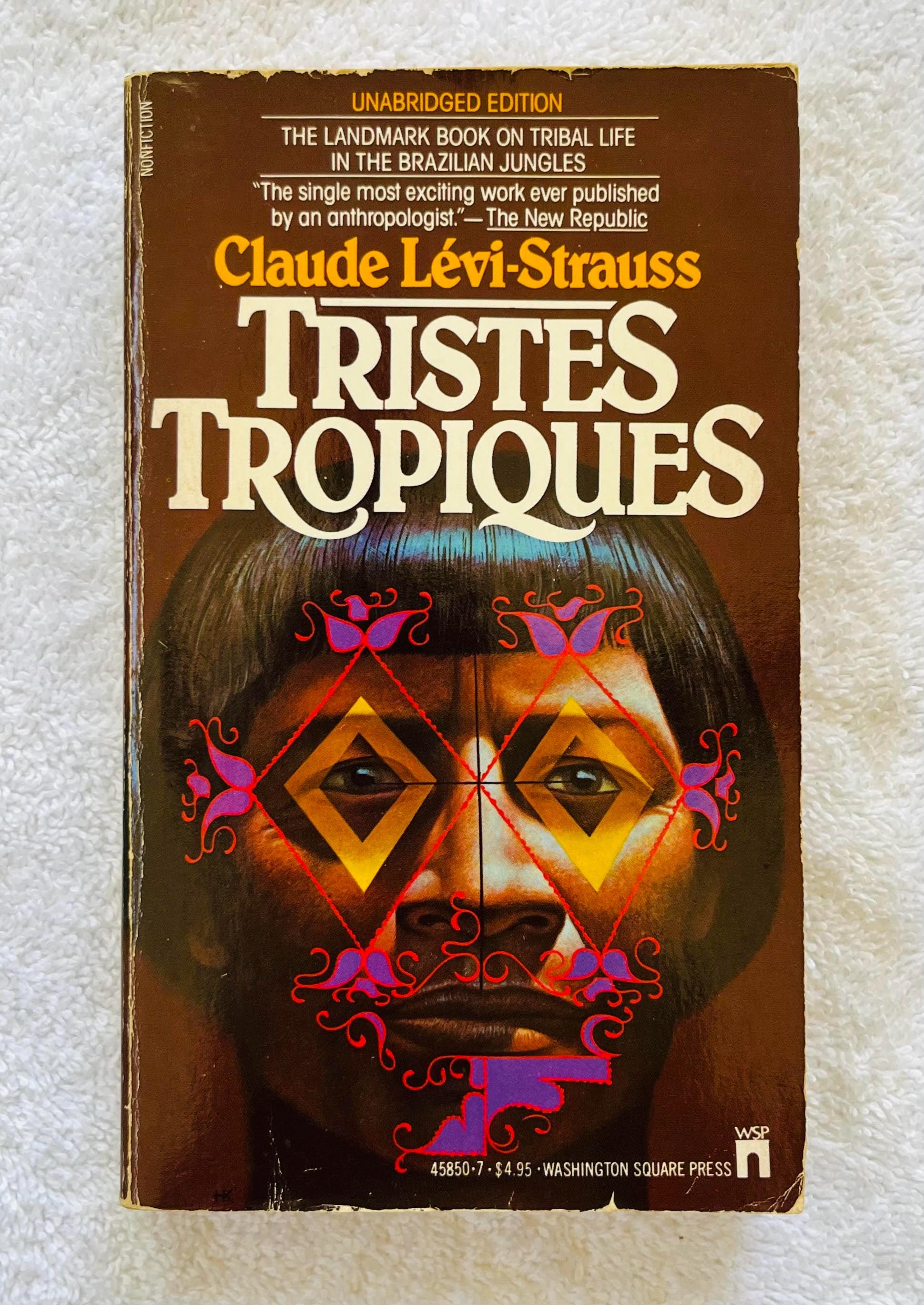 CLAUDE LEVI-STRAUSS Tristes Tropiques 1977 Paperback Classic