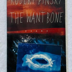 ROBERT PINSKY - The Want Bone - 1990 SIGNED Soft Cover Poetry