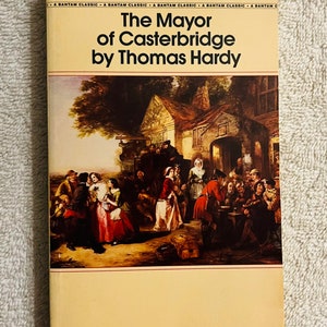 THOMAS HARDY - The Mayor of Casterbridge - 1981 Bantam Classics Paperback