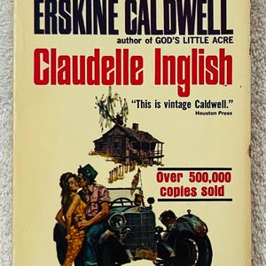 May include: Vintage paperback book cover for "Claudelle Inglish" by Erskine Caldwell. The cover features a couple embracing, a vintage car, and the text "Over 500,000 copies sold."