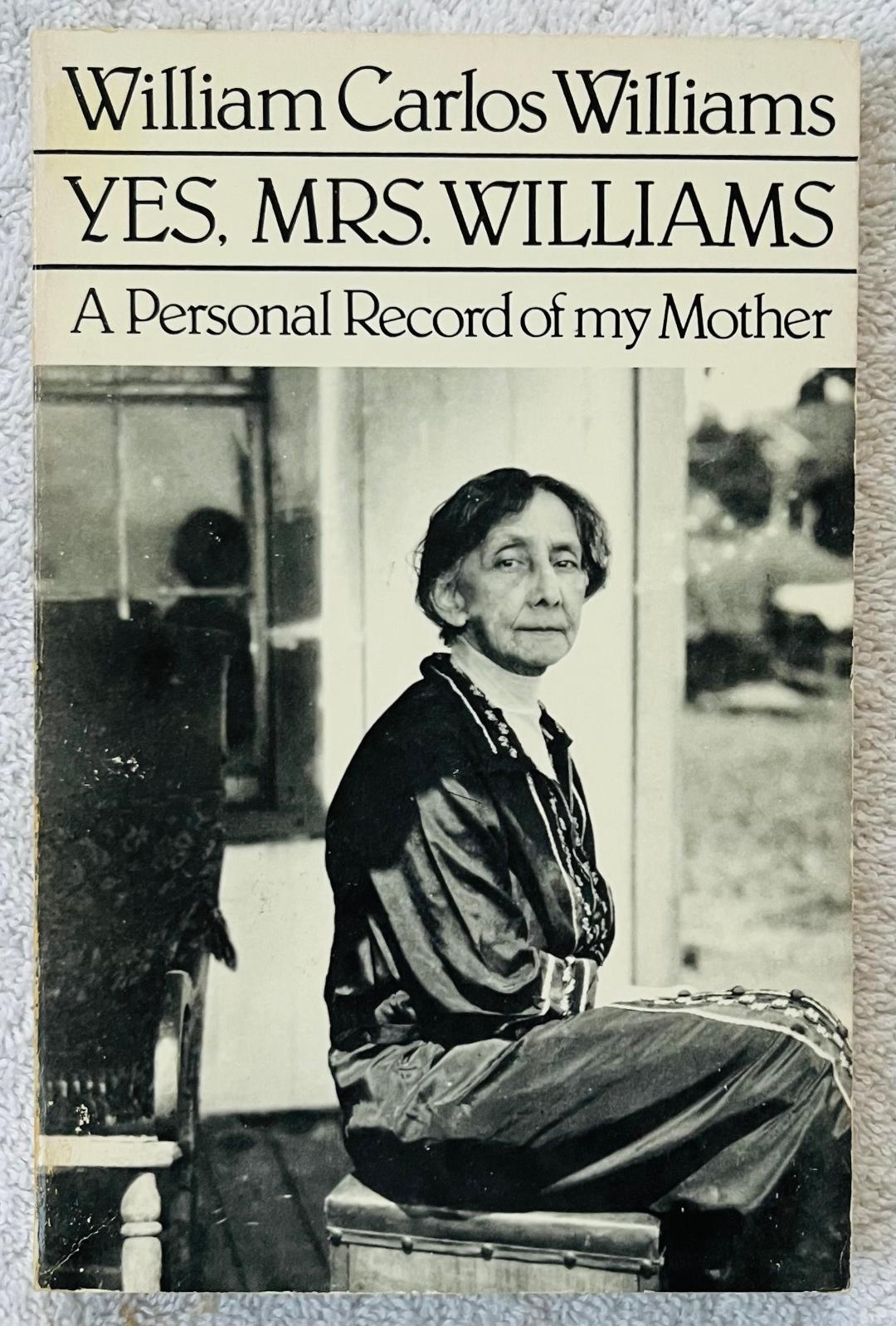WILLIAM CARLOS WILLIAMS - Sí, señora Williams - Edición de tapa blanda de 1982