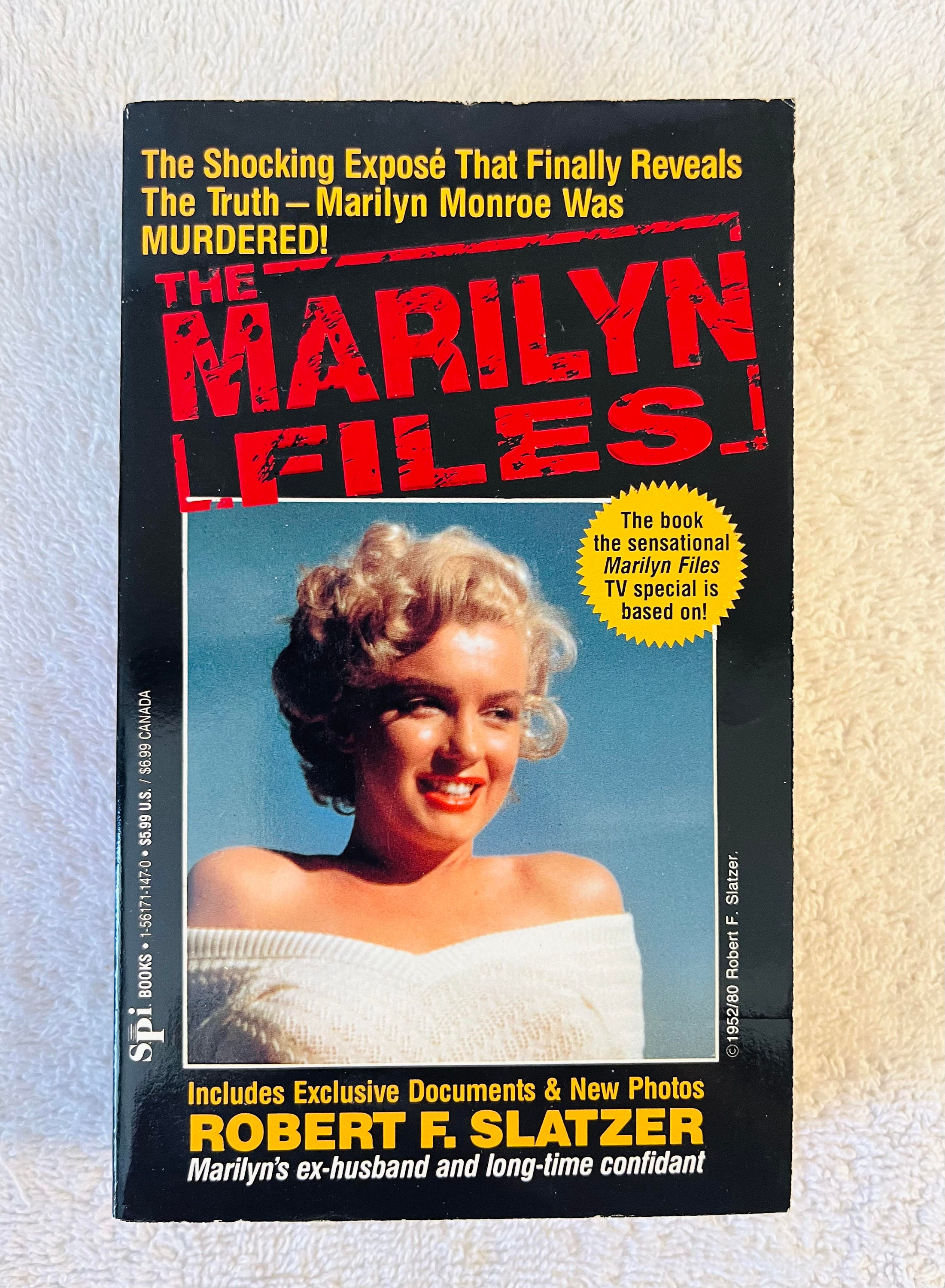 MARILYN MONROE - the Marilyn Files by Robert F. Slatzer - 1992 