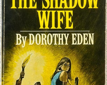 DOROTHY EDEN - The Shadow Wife - 1968 Fawcett Paperback Gothic Suspense