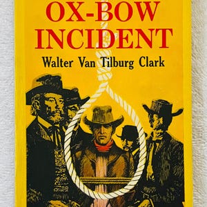 WALTER Van Tilburg CLARK - The Ox-Bow Incident - Signet Classics Paperback