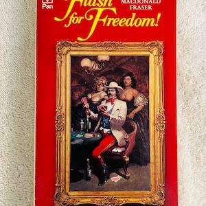 GEORGE MACDONALD FRASER - Flash for Freedom!  1972 Pan Paperback