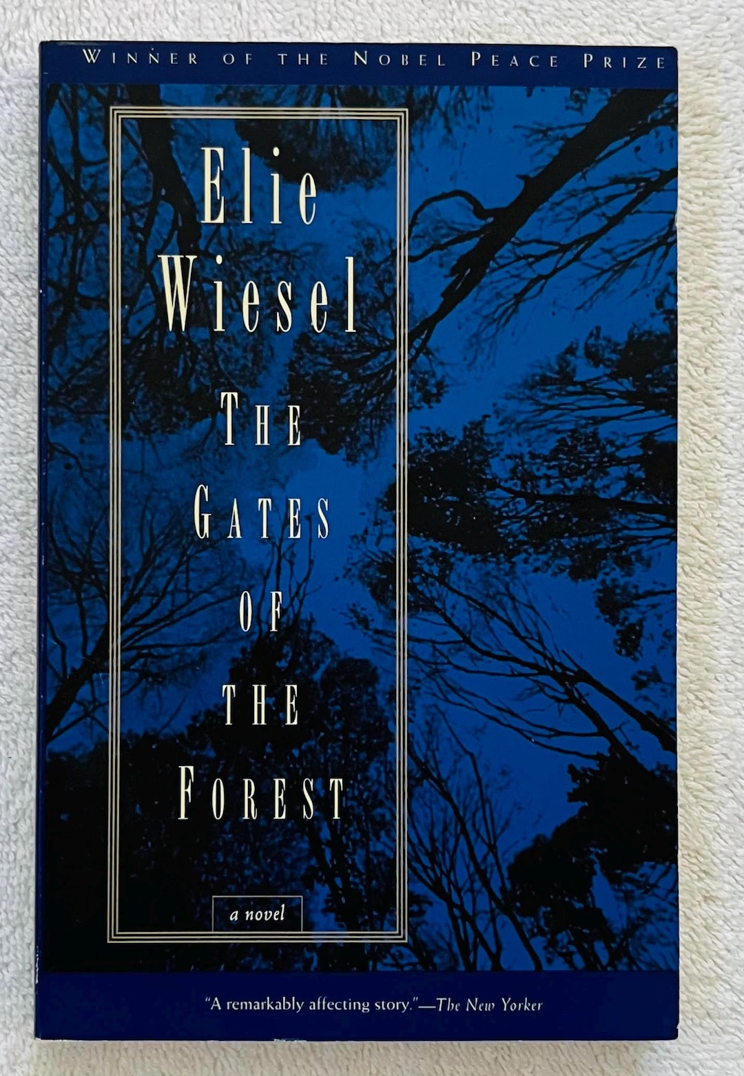 ELIE WIESEL the Gates of the Forest 1982 Soft Cover