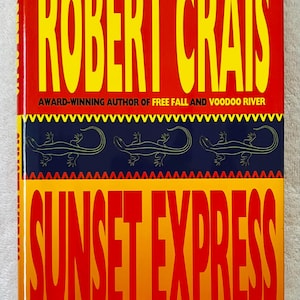 ROBERT CRAIS - Sunset Express - SIGNED First Printing in dj - Nice Condition - Elvis Cole