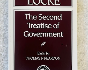 JOHN LOCKE - The Second Treatise On Government - 1997 Soft Cover LLA
