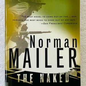 NORMAN MAILER - The Naked and the Dead - 1998 Soft Cover Fiftieth Anniversary Edition