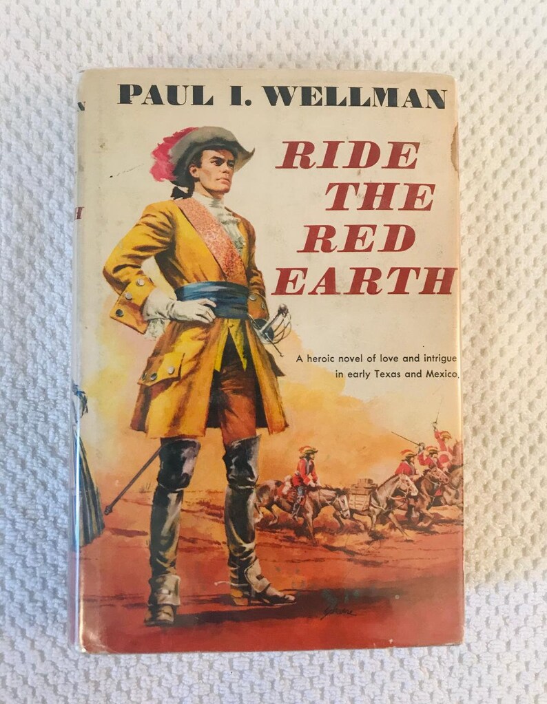 PAUL I. WELLMAN Ride the Red Earth 1958 Hardcover First Etsy