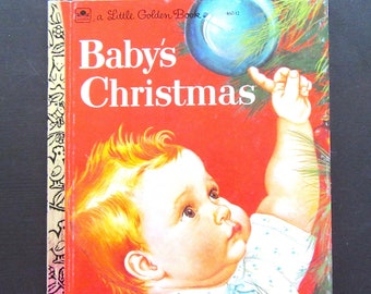 May include: A vintage Little Golden Book titled "Baby's Christmas" with a red cover and a picture of a baby reaching for a blue Christmas ornament on a Christmas tree.