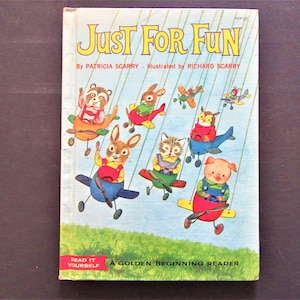 Vintage 1960 Just For Fun / A Golden Beginning Reader / Read It Yourself / By Patricia Scarry / Illustrated by Richard Scarry / #4008-100