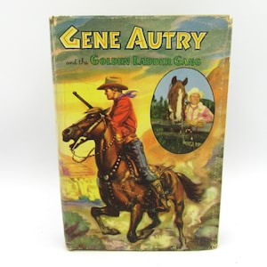 1950 Gene Autry and the Golden Letter Gang Hardcover Book