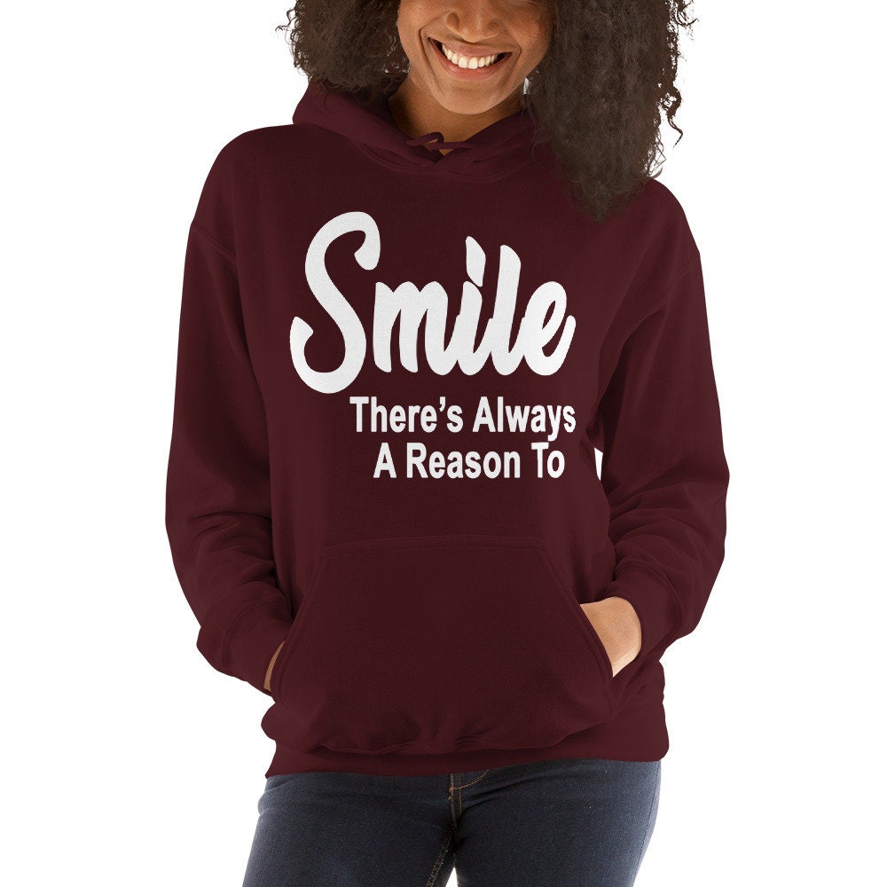 Smile There's Always A Reason to Hoodie, Smile Hoodie, Motivational, Inspirational, Spiritual, Self-love, Hooded Sweatshirt - Etsy Smile There's Always A Reason to Hoodie, Smile Hoodie, Motivational, Inspirational, Spiritual, Self-love, Hooded Sweatshirt - Etsy