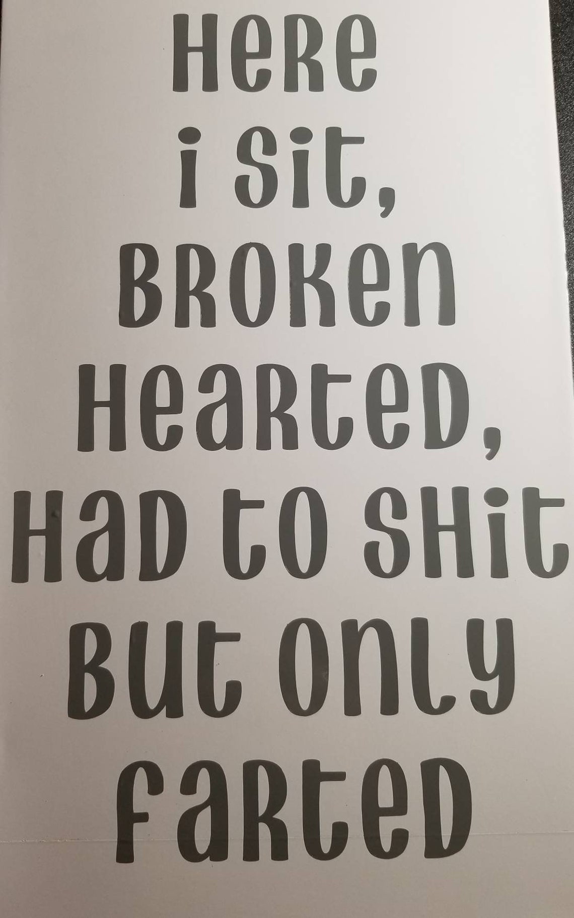 Here I sit broken hearted... decal | Etsy