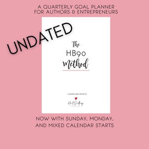 HB90 Method Planner {UNDATED Printable Goal-Setting Planner For Authors and Entrepreneurs}