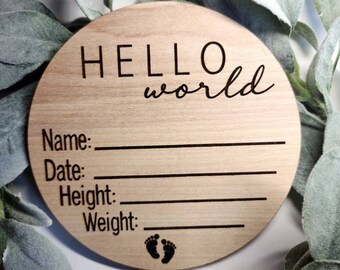 Hello World nursery sign, Birth Announcement, Baby photo prop, Baby name, Baby gift