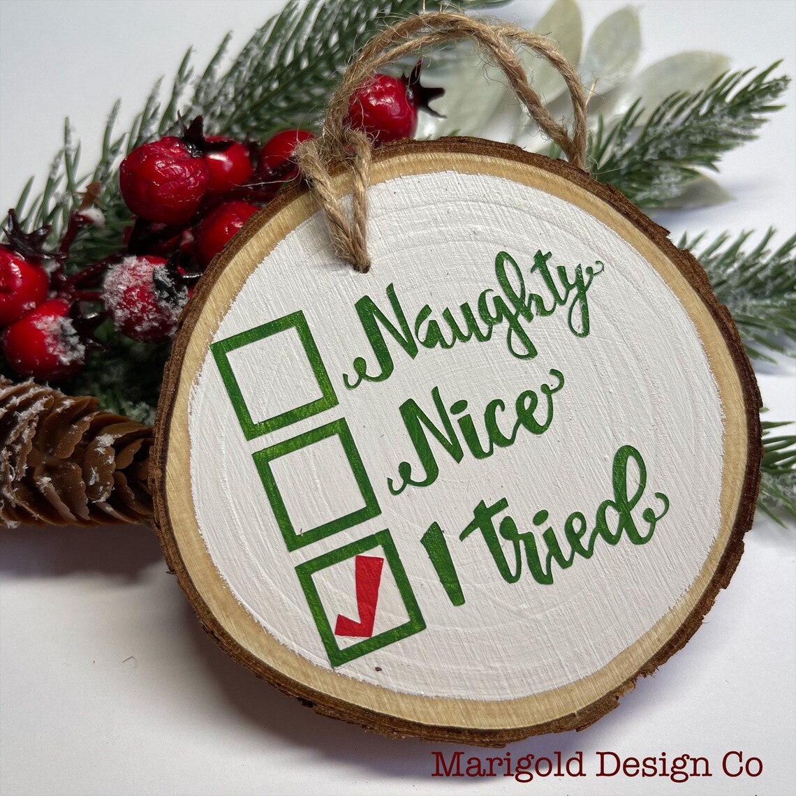 Naughty Nice I Tried - Wood Slice Christmas Ornament - Hand Painted ...