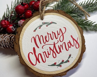 Merry Christmas - Wood Slice Christmas Ornament - Hand Painted - Gift tags - Tree Slice - Rustic decor - Coastal Ornaments