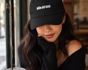 Bun Bo Bae Embroidered Dad Hat, Vietnamese Food Cap, Funny Foodie Gift