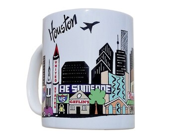 HOUSTON koffiemok Texas Skyline Landmark BE SOMEONE Bridge Gift Texan NASA Space Center