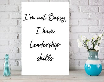 I'm not bossy, Wall art, Digital Art, Instant download, Nursery print, Sassy girl print, Office decor, Typography print