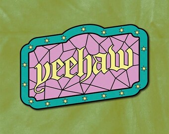 Yeehaw Stained Glass Sticker | Glossy Die-cut Sticker | Original Text Illustration | Journal & Laptop Sticker