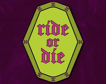 Ride or Die Gothic Sticker | Glossy Die-cut Sticker | Original Text Illustration | Journal & Laptop Sticker