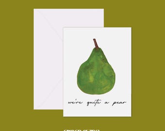 We're Quite A Pear Greeting Card | Friendship Card | Watercolor Fruit Design | A2 Blank Card | Fun Aesthetic | Gift for Her | Ember Chapel