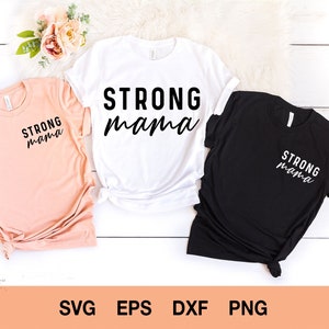 MAMA svg - Strong Mama svg - Strong mom svg, Mama clipart, Sublimation designs download, SVG files for Cricut, PNG files