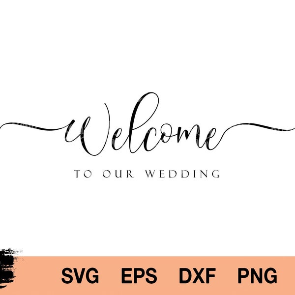 Signe de bienvenue de mariage svg, bienvenue à notre signe de mariage, signe de mariage personnalisé, mariage Svg