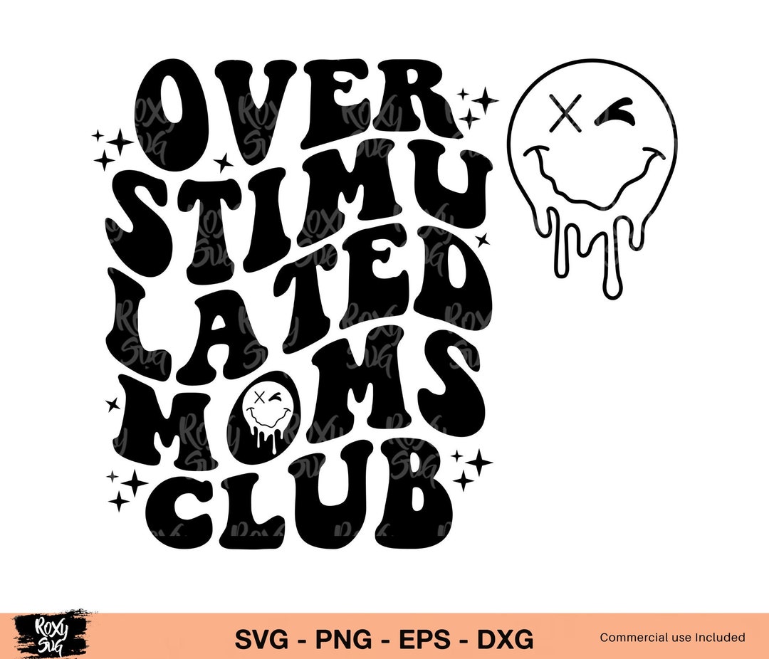 Over Stimulated Moms Club Svg, Mama Svg Siles for Cricut, Mama Tshirt ...