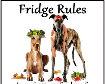 Greyhound Dog Lovers Gift -  Fridge Rules according to my Dog, Large Flexible Magnet.