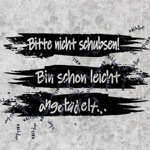 Plottdatei -Bitte nicht schubsen! Bin schon leicht angetüdelt...- svg- und dxf-Datei