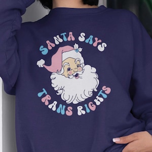 Santa Says Trans Rights Christmas Jumper | Trans Inclusive Feminism | Queer Christmas Gifts