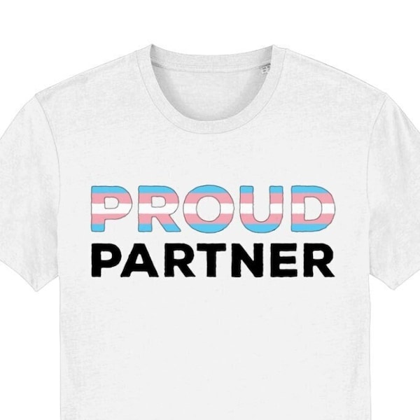Proud Partner Trans Pride Shirt | Transgender Valentines Day Gift | Queer Couple Gifts